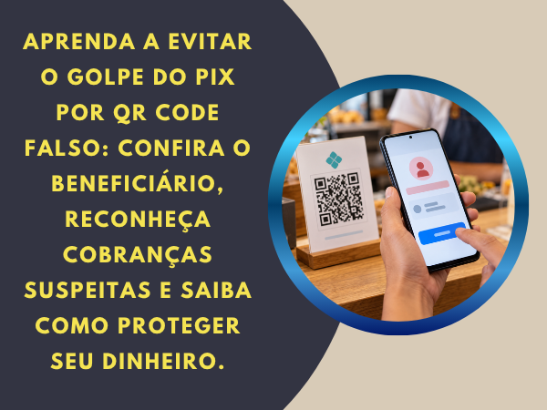 Como não cair no golpe do Pix por QR Code falso